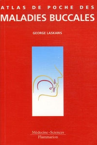 George Laskaris - Atlas de Poche des maladies buccales.