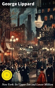 New York: Its Upper Ten and Lower Million