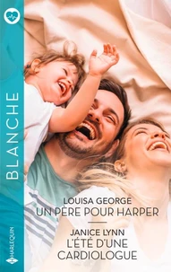 Un père pour Harper - L'été d'une cardiologue