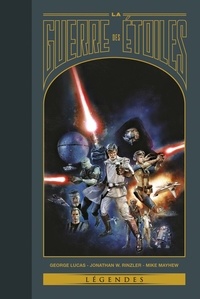 George Lucas et Jonathan W. Rinzler - La Guerre des Etoiles.
