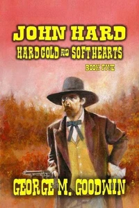 John Hard - Hard Men &amp; Soft Hearts