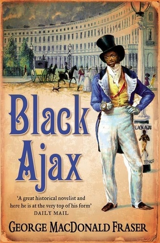 George MacDonald Fraser - Black Ajax.