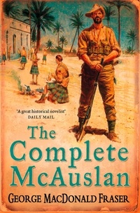 George MacDonald Fraser - The Complete McAuslan.