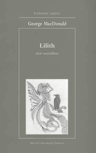 George MacDonald - Lilith - Récit merveilleux.