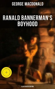 Ranald Bannerman's Boyhood (Illustrated Edition)