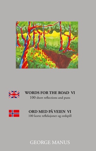 Words for the Road VI. 100 short reflections and puns