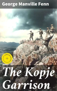 The Kopje Garrison