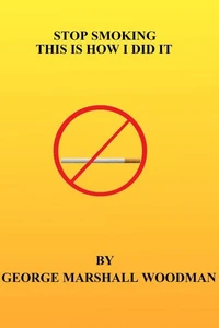 Stop Smoking - This is How I Did It