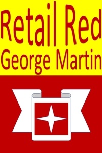  George Martin - Retail Red.