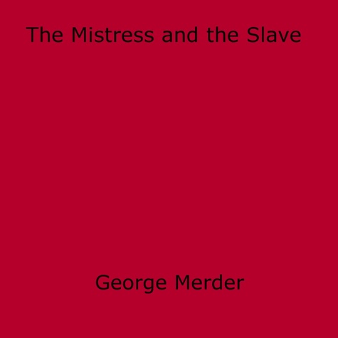 The Mistress and the Slave