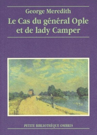 George Meredith - Le cas du général Ople et de lady Camper - Nouvelle.