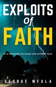  George Mfula - Exploits of Faith.