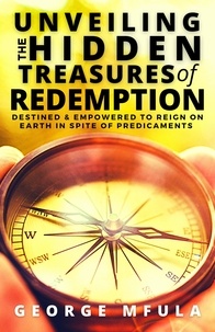 George Mfula - Unveiling the Hidden Treasures of Redemption.