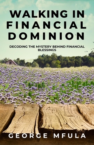  George Mfula - Walking in Financial Dominion.