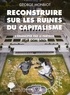 George Monbiot - Reconstruire sur les ruines du capitalisme - S'émanciper par le partage et la coopération.