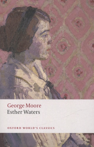 George Moore - Esther Waters.