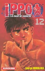 Ippo, saison 1 : la rage de vaincre Tome 12