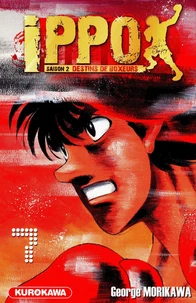 Ippo, saison 2 : destins de boxeurs Tome 7
