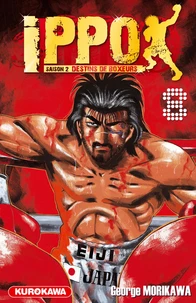 Ippo, saison 2 : destins de boxeurs Tome 8