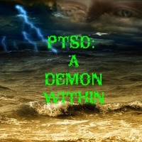  George Morring - PTSD The Demon Within.