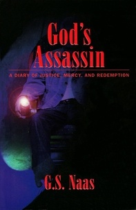  George Naas - God's Assassin.