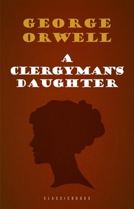 Ebooks in italiano téléchargement gratuit A Clergyman’s Daughter in French par George Orwell