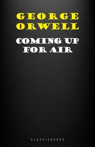 George Orwell - Coming Up for Air.