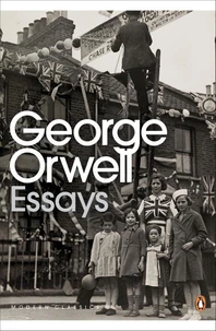 George Orwell : Essays