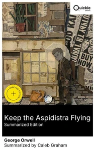 Keep the Aspidistra Flying (Summarized Edition)