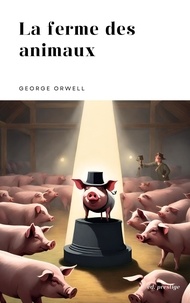 George Orwell - La ferme des animaux.