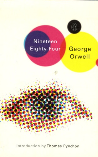 George Orwell - Nineteen Eighty-Four.