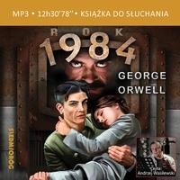 George Orwell et Adam Zabokrzycki - Rok 1984.