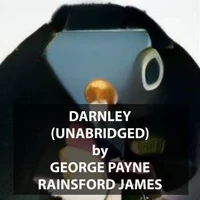 Darnley (UNABRIDGED)