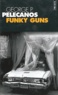 George Pelecanos - Funky Guns.