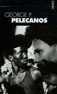 George Pelecanos - George P. Pelecanos Coffret en 3 volumes : King Suckerman ; Suave comme l'éternité ; Funky Guns.