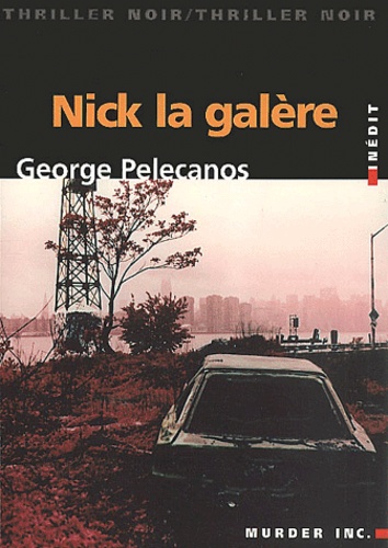 George Pelecanos - Nick La Galere.