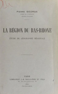 La région du Bas Rhône