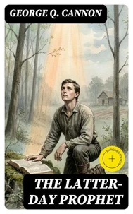 The Latter-Day Prophet