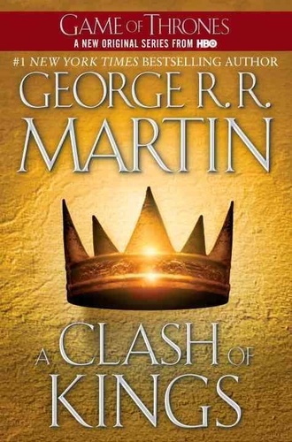 A Clash of Kings. Book Two of A Song of Ice and Fire