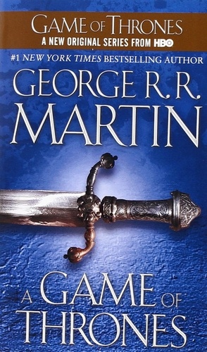 A Game of Thrones : A song of Ice and Fire Book 1 A Game of Thrones