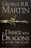 George R. R. Martin - A Game of Thrones : A song of Ice and Fire Tome 5 : A Dance with Dragons - Part two: After the Feast.