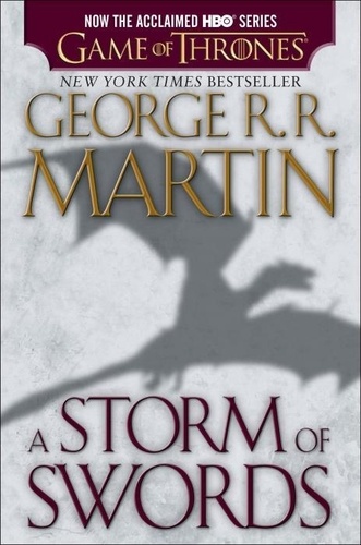 George R. R. Martin - A Storm of Swords.