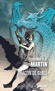 Livres classiques gratuits Dragon de glace 9782366294712 (French Edition)