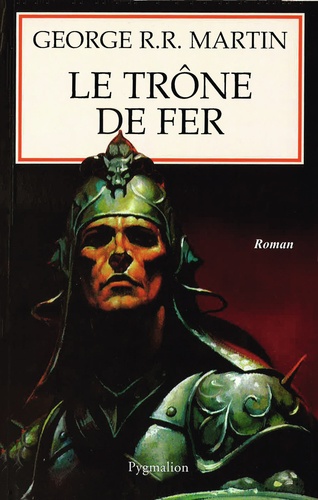 Le trône de fer (A game of Thrones) Tome 1 La glace et le feu