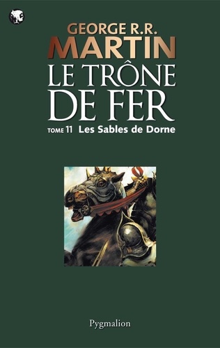 Le trône de fer (A game of Thrones) Tome 11 Les sables de Dorne