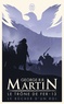George R. R. Martin - Le trône de fer (A game of Thrones) Tome 13 : Le bûcher d'un roi.