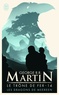George R. R. Martin - Le trône de fer (A game of Thrones) Tome 14 : Les dragons de Meereen.