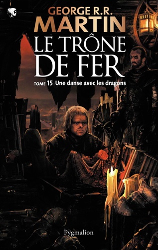 Le trône de fer (A game of Thrones) Tome 15 Une danse avec les dragons - Occasion