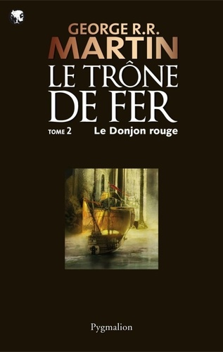 Le trône de fer (A game of Thrones) Tome 2 Le Donjon rouge