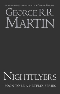 George R. R. Martin et David Palumbo - Nightflyers - Illustrated edition.